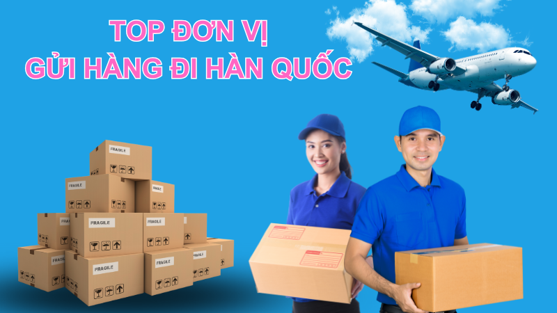 công ty gửi hàng đi hàn quốc