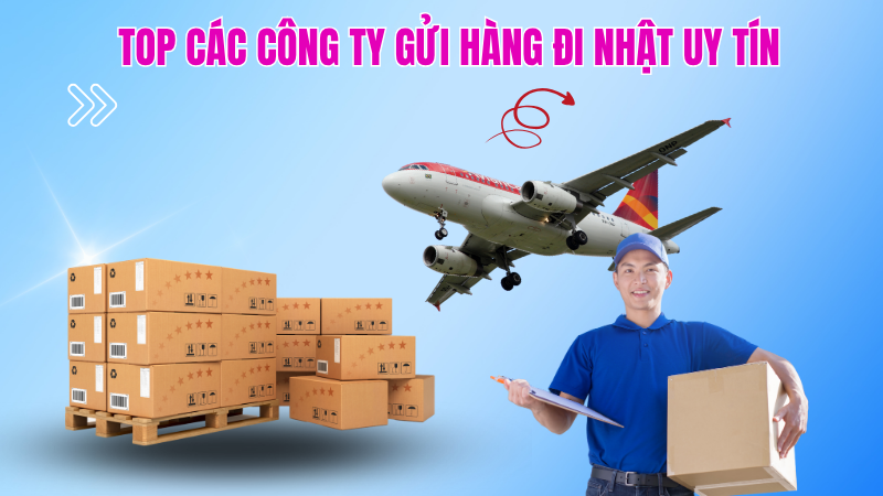 công ty gửi hàng đi nhật uy tín